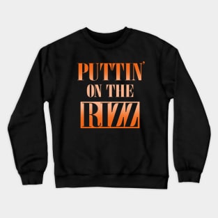 Puttin' On The Cool Rizz Slogan Crewneck Sweatshirt